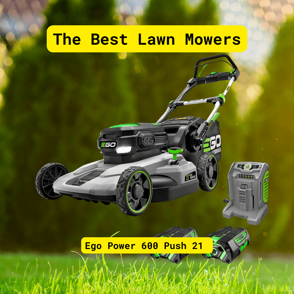 Ego Power+ 600 Push 21 Best Push Battery Mower